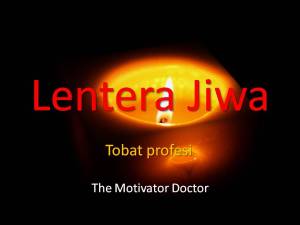 The Motivator Doctor Agung Kristianto